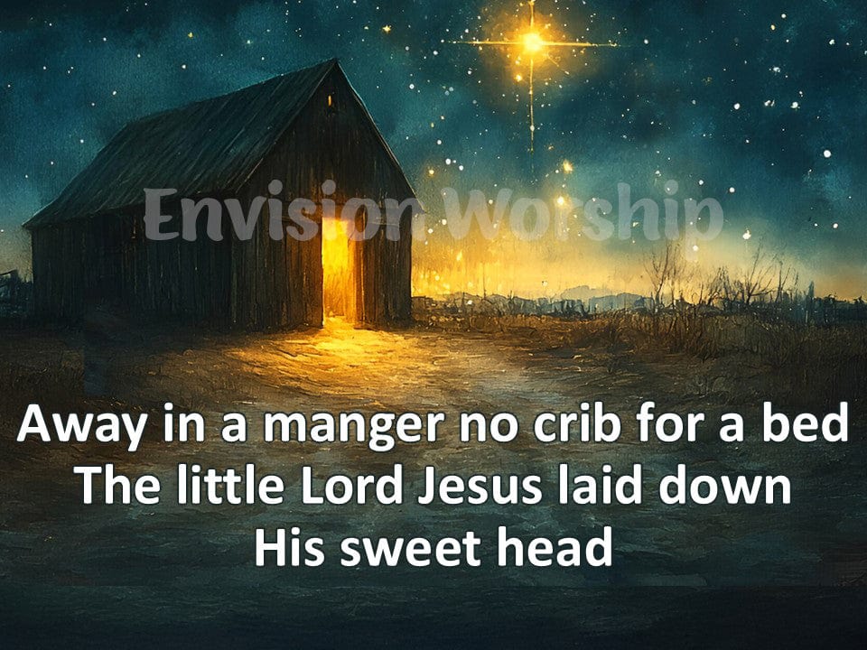 Away in the Manger lyrics PowerPoint for Christmas Eve Worship Service, Manger PowerPoint