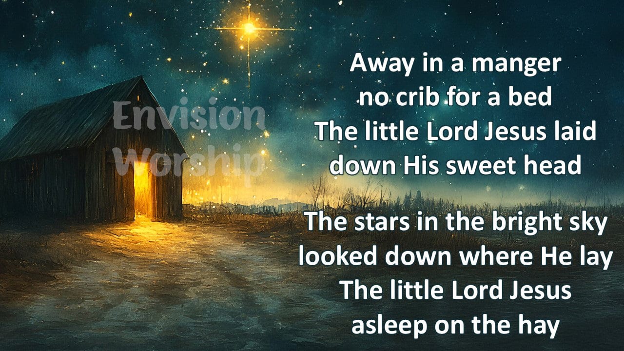 Away in the Manger lyrics PowerPoint for Christmas Eve Worship Service on Christmas Eve