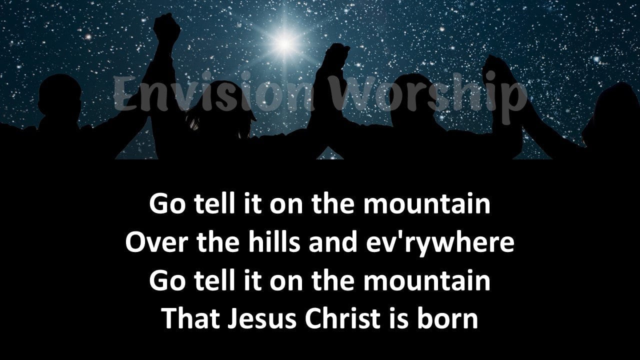 Go tell It On The Mountain Lyrics Christmas Carol Template Slides For Christmas and Epiphany