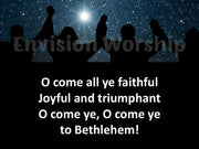 O Come All Ye Faithful lyrics PowerPoint Presentation slides for Christmas Eve Worship Service