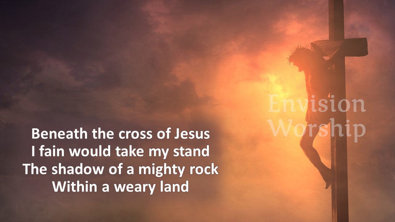 Beneath the Cross of Jesus PowerPoint - lyrics included - Easy to use