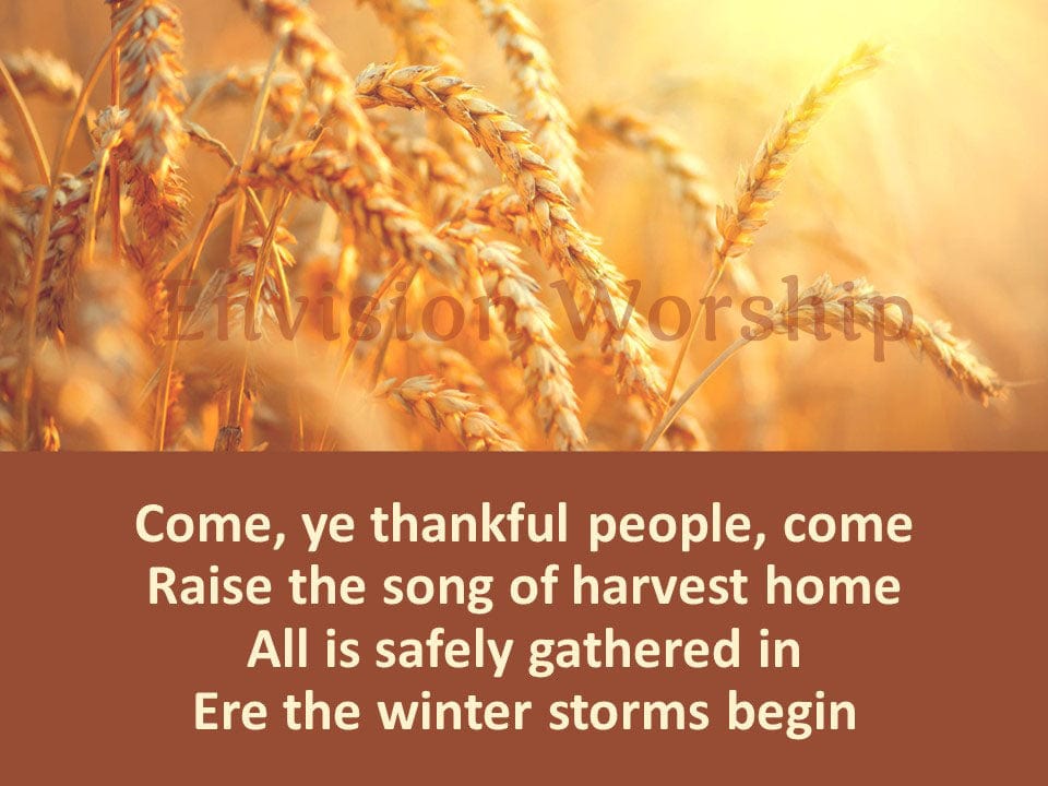 Come Ye Thankful People Come Church PowerPoint with Lyrics