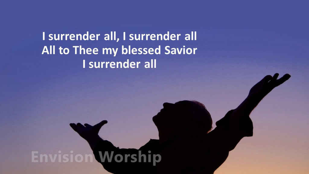 I Surrender All PowerPoint with lyrics included - New